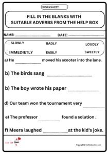 Fill in The Blanks With Suitable Adverbs From The Help Box Worksheet