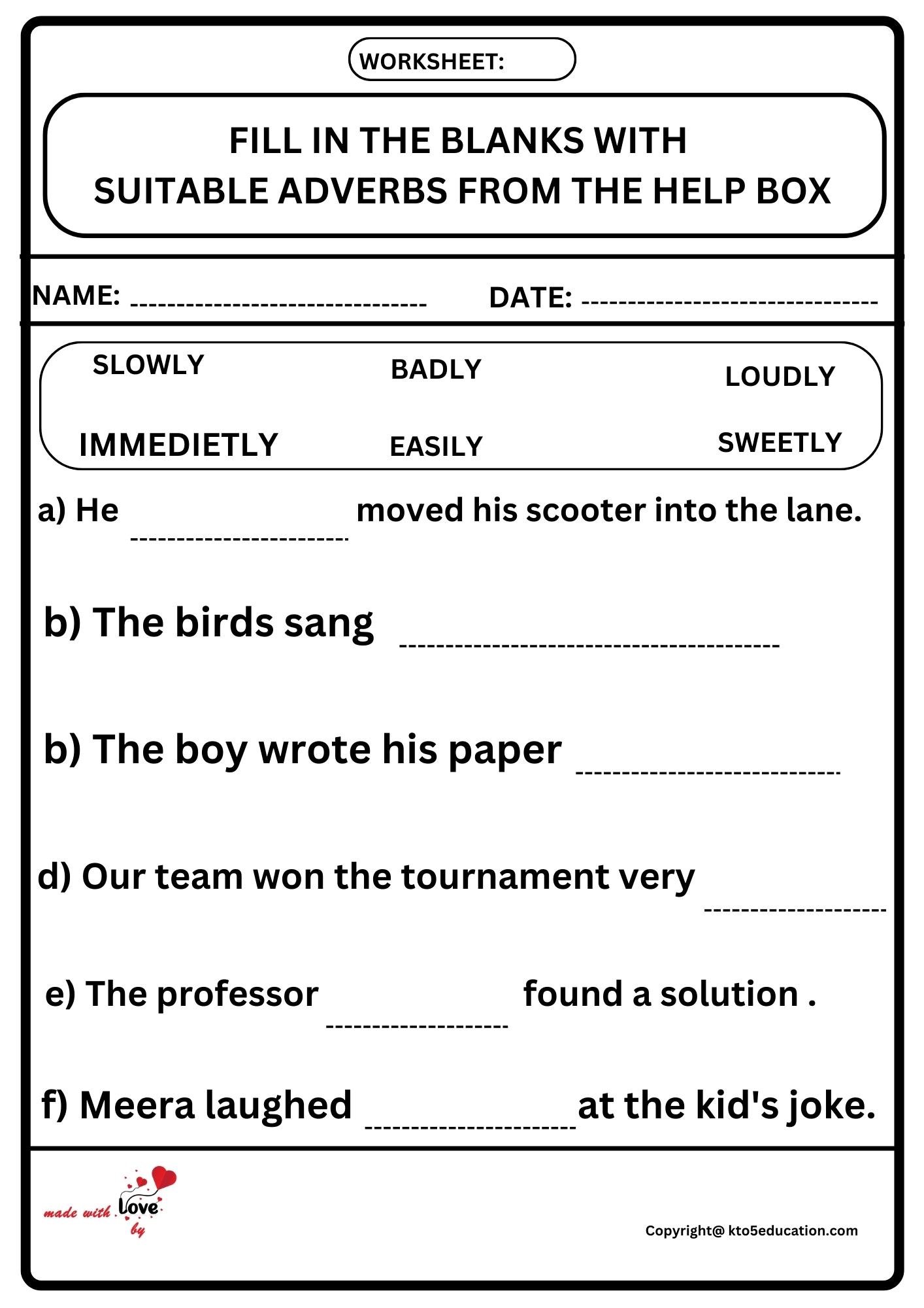 Fill in The Blanks With Suitable Adverbs From The Help Box Worksheet