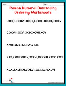 Roman Numeral Descending Ordering Worksheets Grade 6 1 to 100